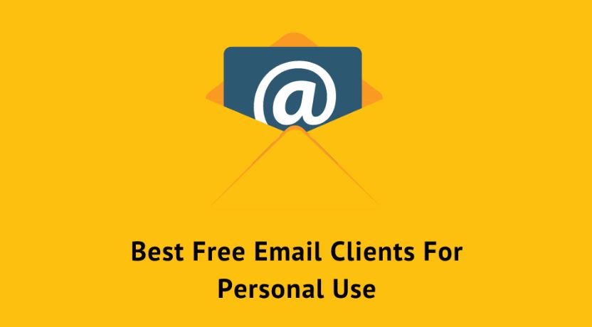 5 Best Free Email Clients For Personal Use