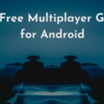 Best Free Multiplayer Games for Android