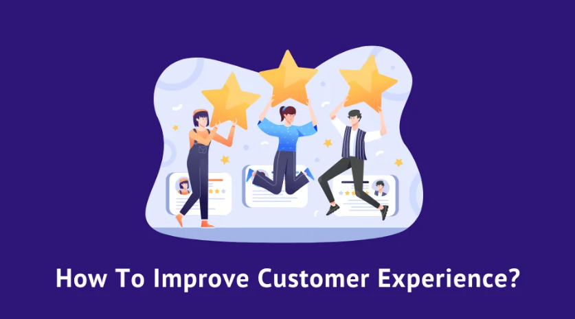 How To Improve Customer Experience?